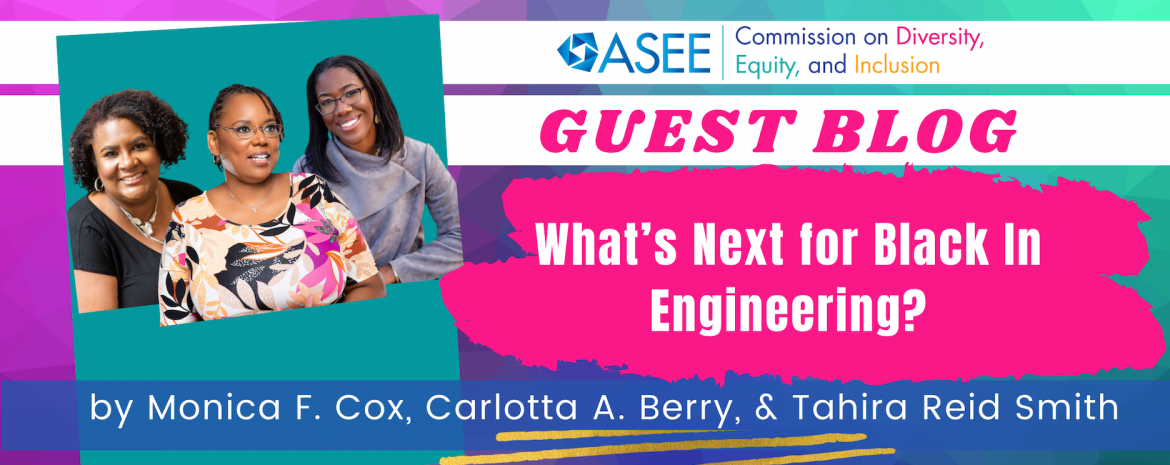 What's Next for Black In Engineering? – DEIcommittee