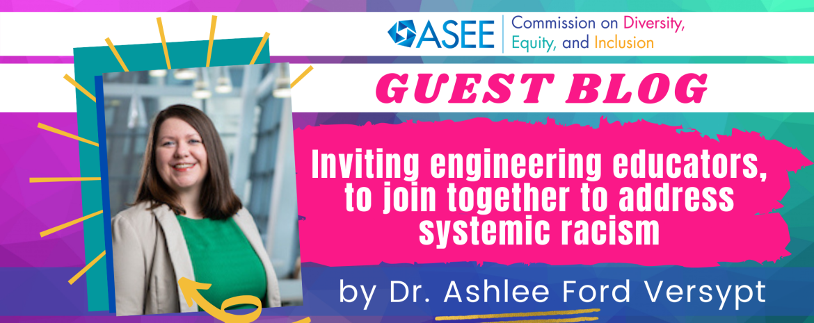 Inviting engineering educators to join together to address systemic racism