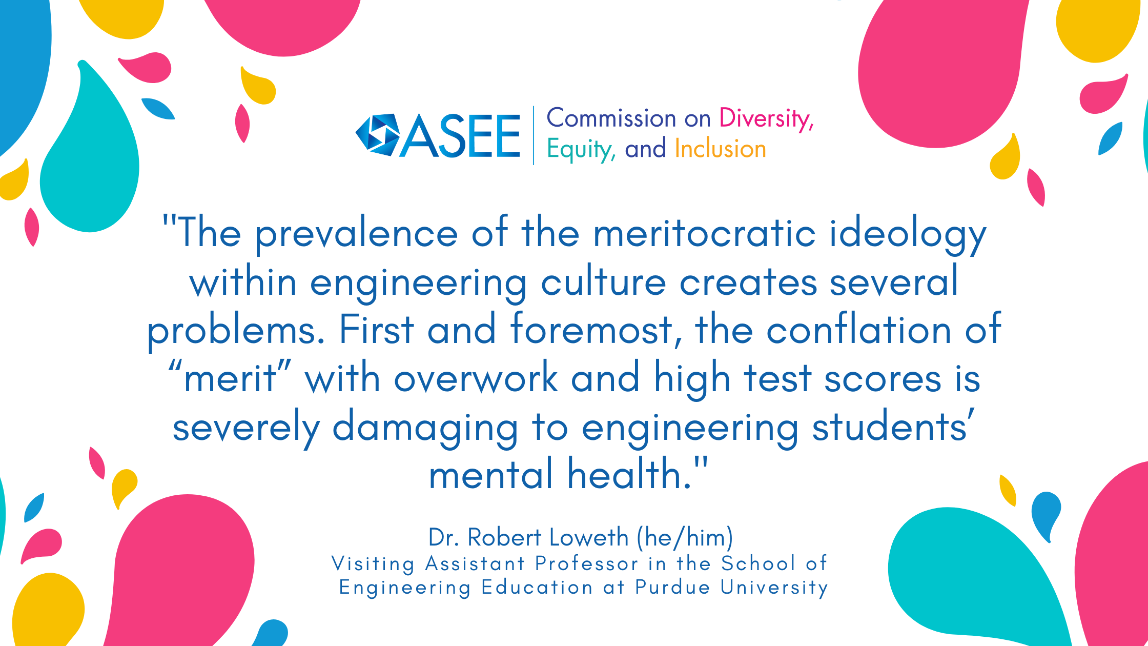 The prevalence of the meritocratic ideology within engineering culture creates several problems. First and foremost, the conflation of “merit” with overwork and high test scores is severely damaging to engineering students’ mental health.