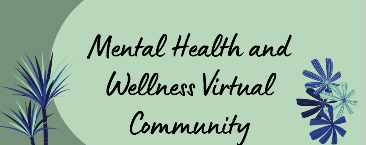 Mental Health and Wellness Virtual Community